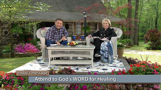 Attend to God’s WORD for Healing