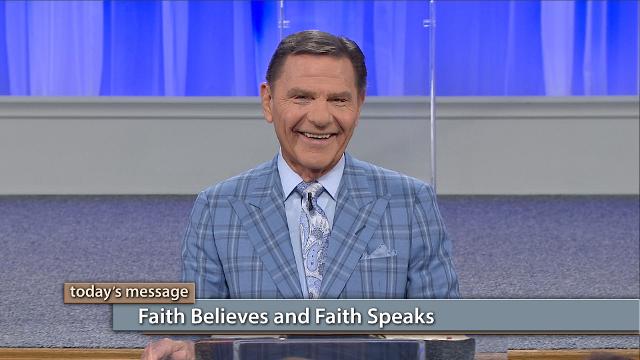 Faith Believes and Faith Speaks