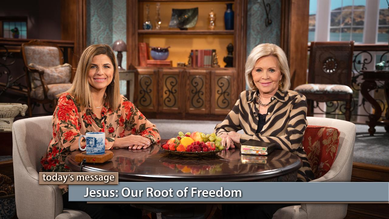 Jesus: Our Root of Freedom
