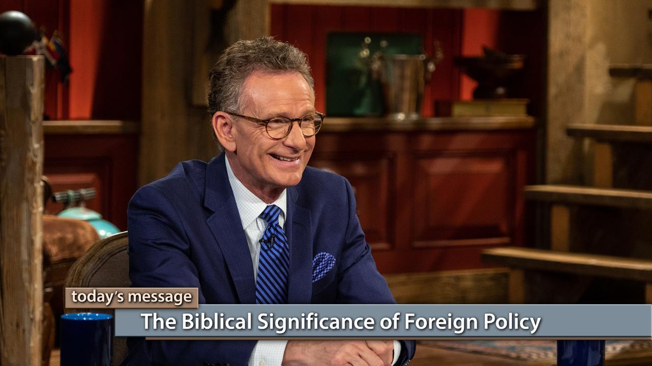 The Biblical Significance of Foreign Policy