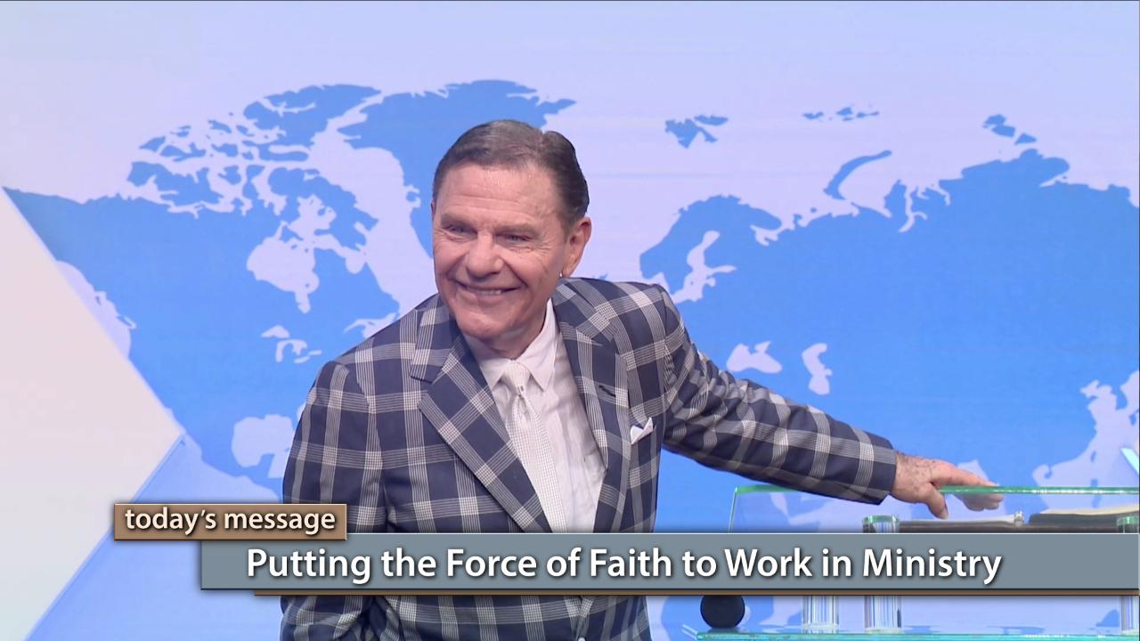 Putting the Force of Faith to Work in Ministry