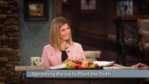 Uprooting the Lie to Plant the Truth