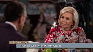 Trusting God When Wealth Comes