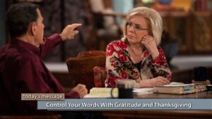 Control Your Words With Gratitude and Thanksgiving