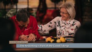The Anointing Is Part of the Good Tidings