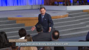 Faith Specialists Boldly Act on Their Faith