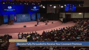 Become Fully Persuaded to Receive Your Covenant Promises
