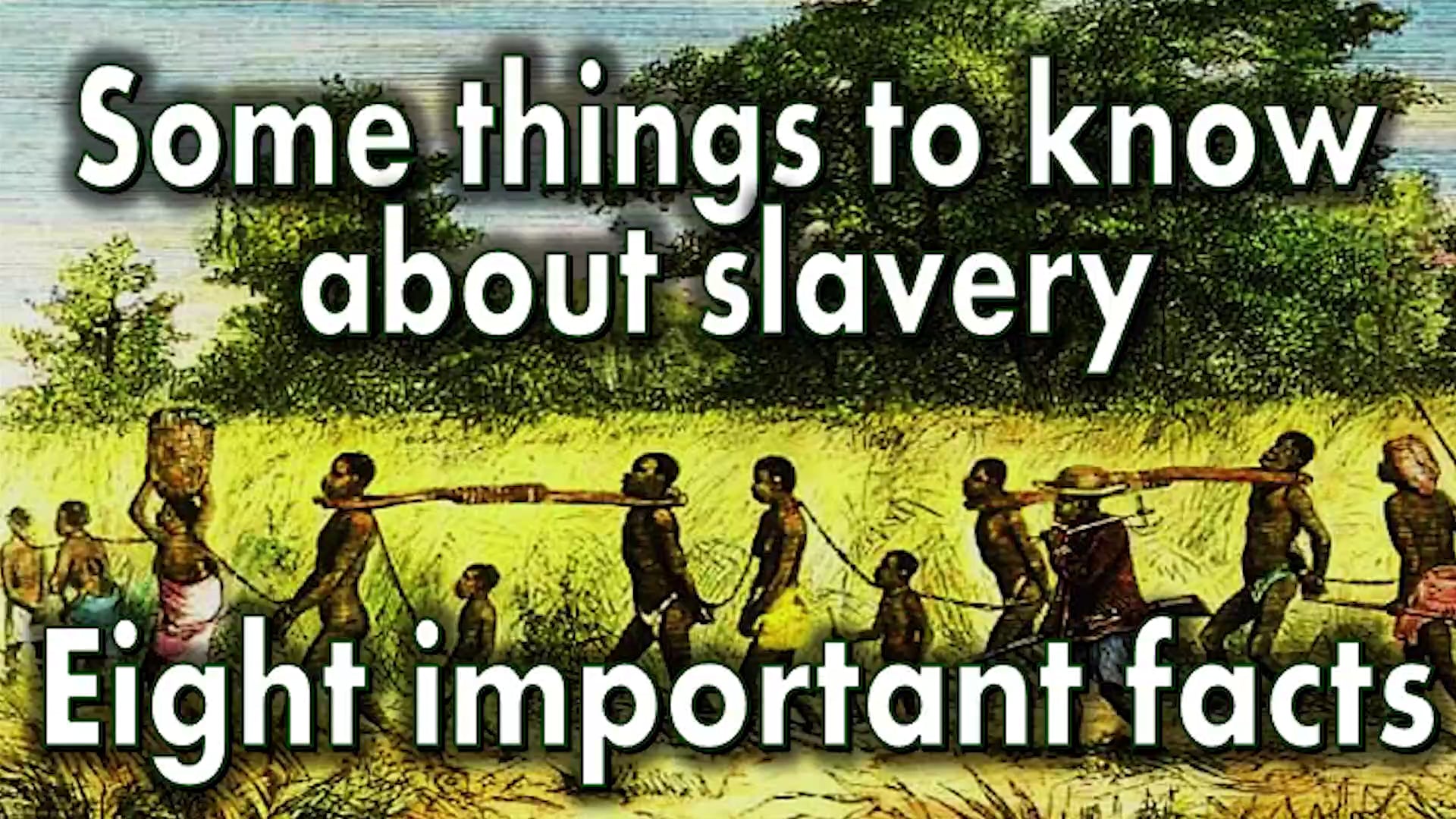 The Truth About Slavery