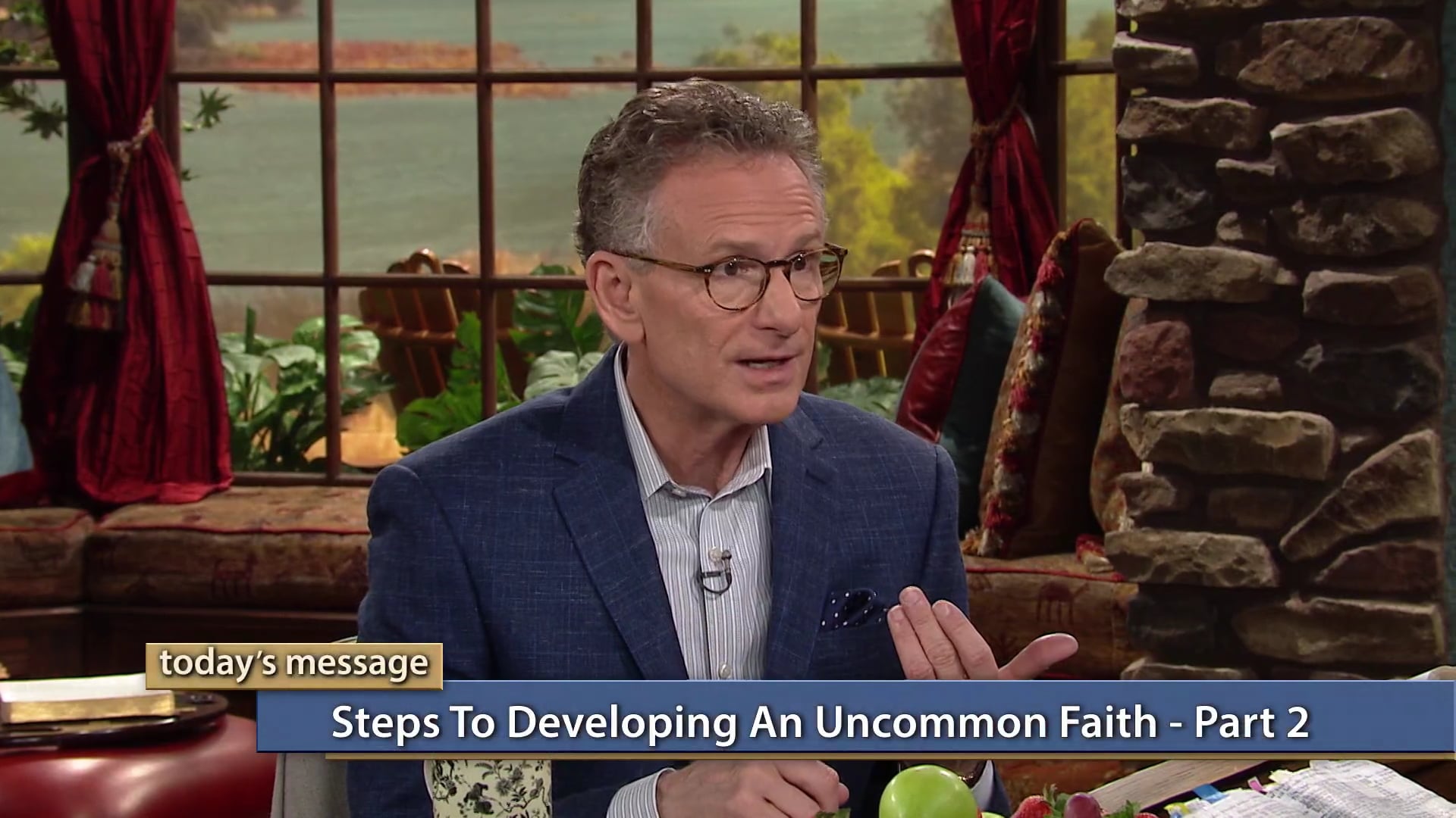 Steps to Developing an Uncommon Faith, Part 2