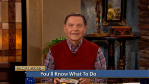 You’ll Know What To Do