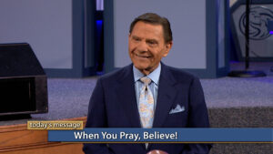 When You Pray, Believe!