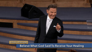 Believe What God Said To Receive Your Healing