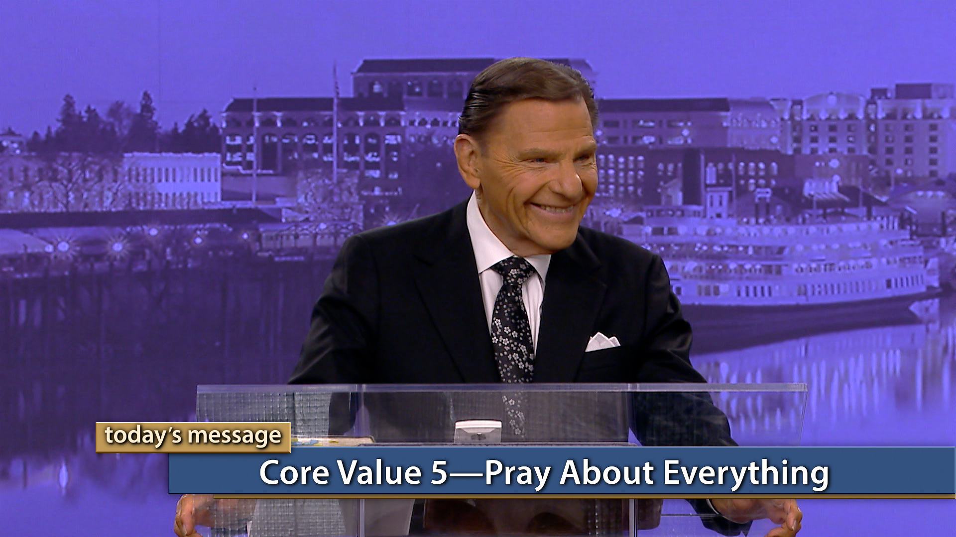 Core Value 5–Pray About Everything