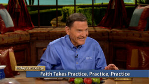Faith Takes Practice, Practice, Practice!